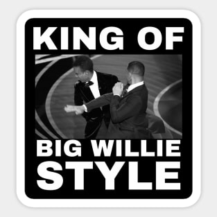 The King of Big Willie Style Sticker